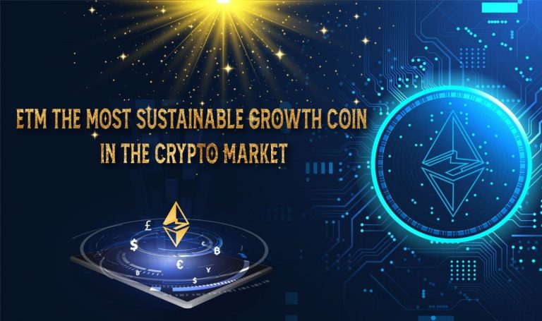 ETM the most sustainable growth coin in the crypto market