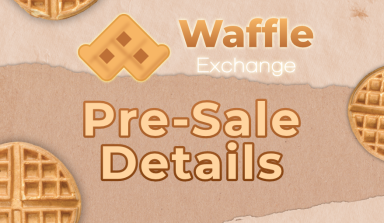 Heralding Waffle Exchange: Here are The Pre-Sale Details